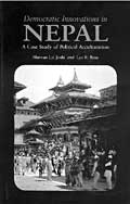 Democratic Innovations in Nepal: A Case Study of Political Acculturation - Bhuwan Lal Joshi, Leo E. Rose - Recent Books